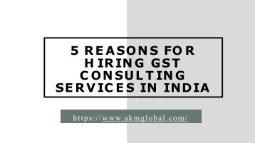 5 Reasons For Hiring GST Consulting Services In India-converted-converted