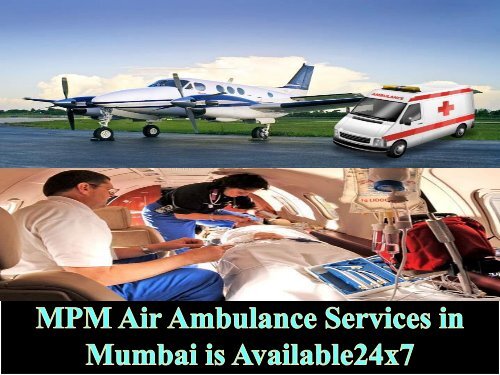 Full ICU Setup by MPM Air Ambulance Service in Mumbai