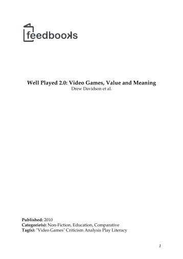 Well Played 2.0: Video Games, Value and Meaning - OpenLibra