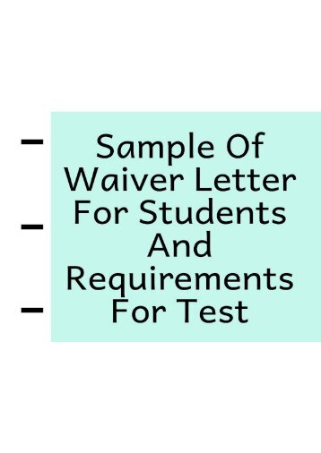 Sample of Waiver Letter for Students and Requirements for Test