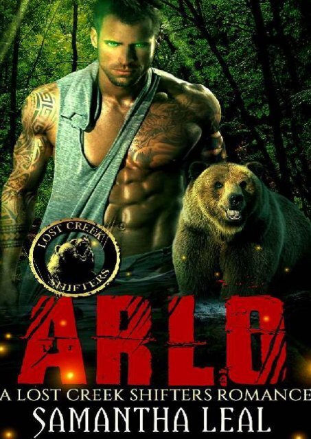 Samantha Leal - Lost Creek Shifters #1 - Arlo [revisado]