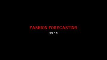 Fashion Forecasting SS 19