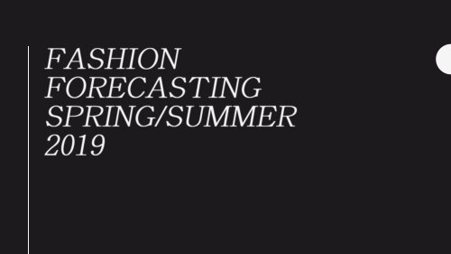 Fashion Forecasting 2019