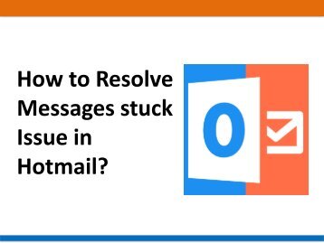 How to Resolve Messages stuck Issue in Hotmail