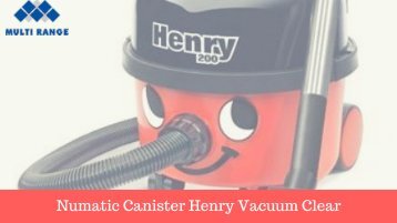 Henry Vacuum Cleaner by Multi Range