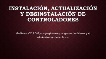 Instalación, actualización y desinstalación de controladores