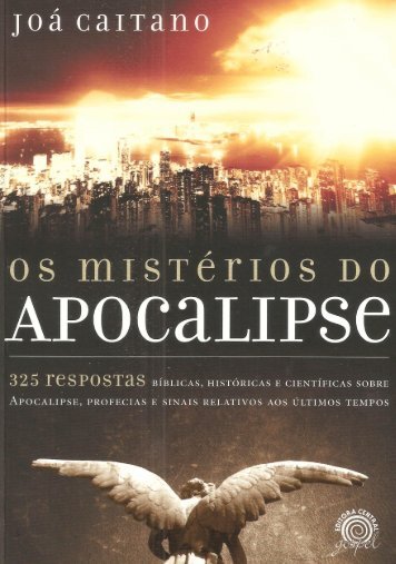 Joá Caitano - Os Mistérios do Apocalipse