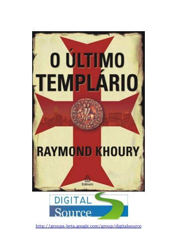 Raymond Khoury - O Último Templário (pdf) (rev) - Templários