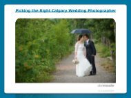 Picking the Right Calgary Wedding Photographer