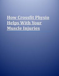 How Crossfit Physio Helps With Your Muscle Injuries