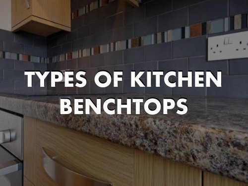 Type of Kitchen Benchtops - ABA Stone