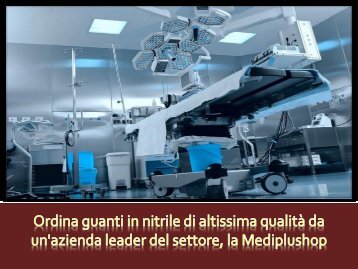 Ordina guanti in nitrile di altissima qualita da unazienda leader del settore la Mediplushop