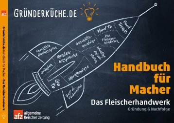 Handbuch für Macher - Das Fleischerhandwerk. Gründung & Nachfolge