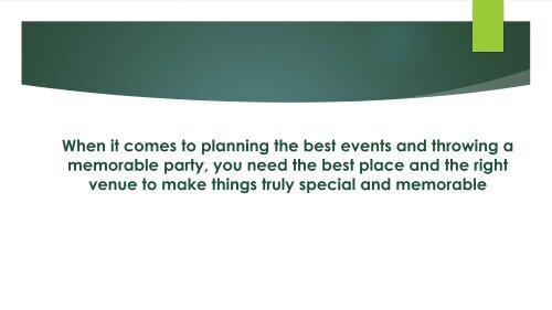 Plan your events most conveniently at Reception Bucks County PA
