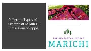 Different Types of Scarves at MARICHI Himalayan Shoppe