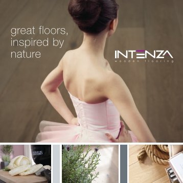great floors, inspired by nature - Intenza floors