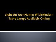 Lighten Up Your House With Bright Lights Of Modern Table Lamps