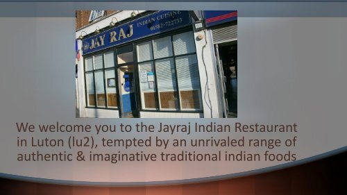 Jay Raj - Best Indian Restaurant & Takeaway in Stopsley