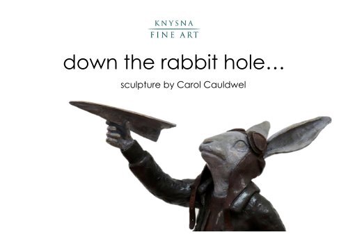 Carol Cauldwell, down the rabbit hole...