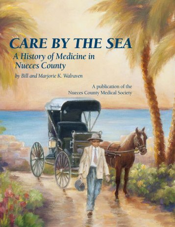 Care by the Sea: A History of Medicine in Nueces County