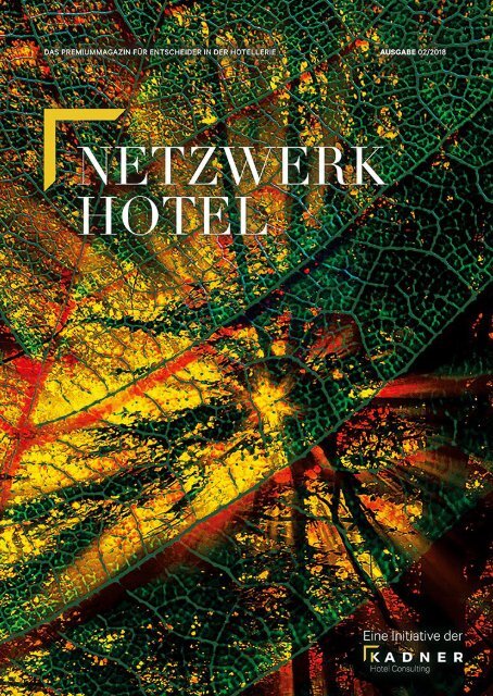 Netzwerk Hotel - Das Premium-Magazin für Entscheider in der Hotellerie 02/2018