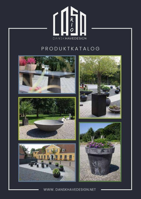 Produktkatalog_CASA RIO - dansk havedesign