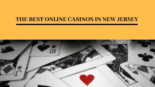 THE BEST ONLINE CASINOS IN NEW JERSEY