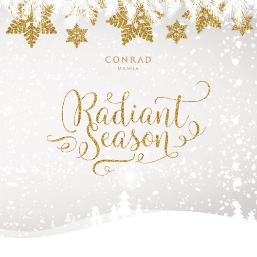 Radiant Season at Conrad Manila