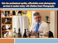 Hire the professional quality affordable event photography services in London today with Lifetime Event Photography