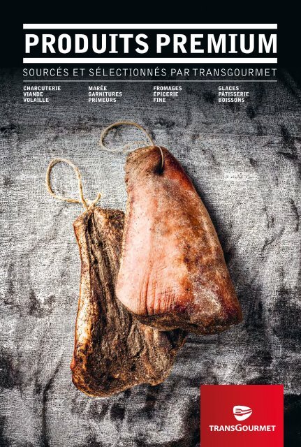 Catalogue Produits Premium Transgourmet