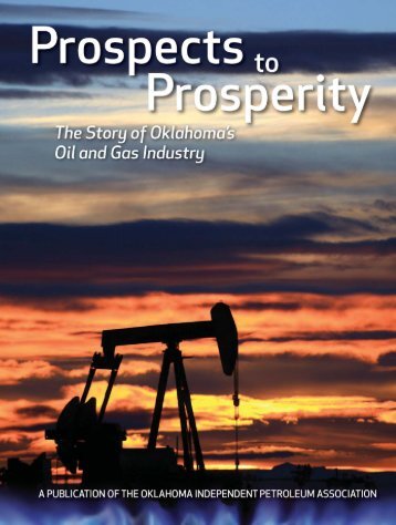 Prospects to Prosperity: The Story of Oklahoma's Oil and Gas Industry