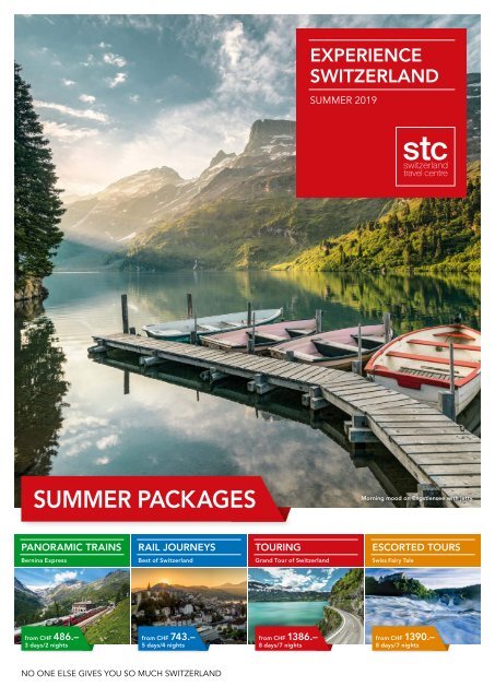 Switzerland Travel Centre - Experience Switzerland - Summerbrochure 2019