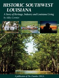 Historic Southwest Louisiana: A Story of Heritage, Industry and Louisiana Living