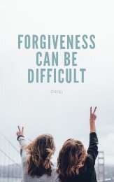 FORGIVENESS CAN BE DIFFICULT