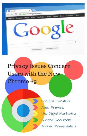 Privacy Issues Concern Users with the New Chrome 69