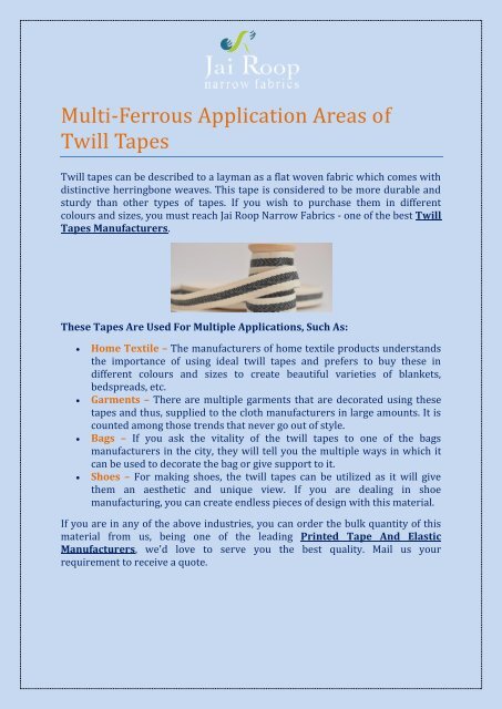 Multi-Ferrous Application Areas of Twill Tapes-converted