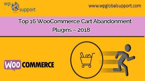 Top 16 WooCommerce Cart Abandonment Plugins – 2018