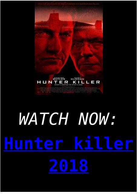 WATCH NOW MOVIE Hunter killer 2018 HD BLURAY