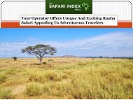 Tour Operator Offers Unique And Exciting Ruaha Safari Appealing To Adventurous Travelers