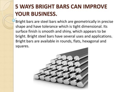 5 WAYS STAINLESS STEEL BRIGHT BARS CAN IMPROVE YOUR BUSINESS