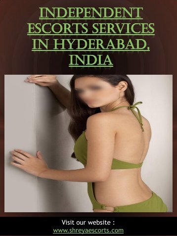 Independent escorts services in hyderabad | 9866962510 |shreyaescorts.com