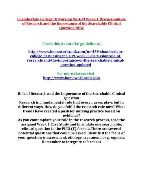 Chamberlain-College-Of-Nursing NR 439 Week 1 DiscussionRole of Research and the Importance of the Searchable Clinical Question NEW