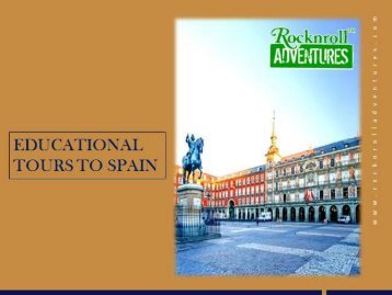 Educational Tours to Spain – Best for Students