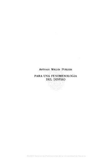 06. Antonio Millán Puelles, Universidad de Navarra, Para una fenomenología del dinero