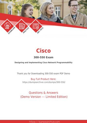 Cisco 300-550 Braindumps - Actual Cisco Network Programmability Design and Implementation Specialist 300-550 Questions Answers [DumpsArchive]