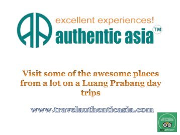 Visit some of the awesome places from a lot on a Luang Prabang day trips