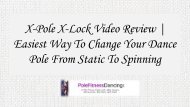 XPole XLock Video Review Easiest Way To Change Your Dance Pole From Static To Spinning