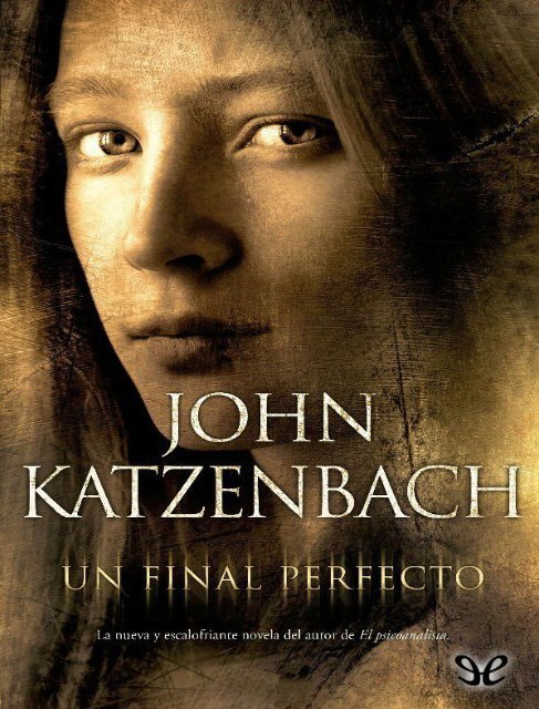 Un Final Perfecto - John Katzenbach