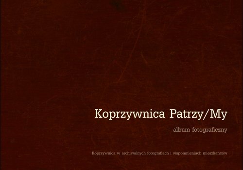 Koprzywnica Patrzy/My - album fotograficzny