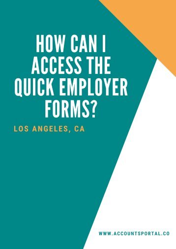 How can I Access the Quick Employer Forms?